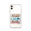 Hooked On Daddy Clear Case for iPhone®