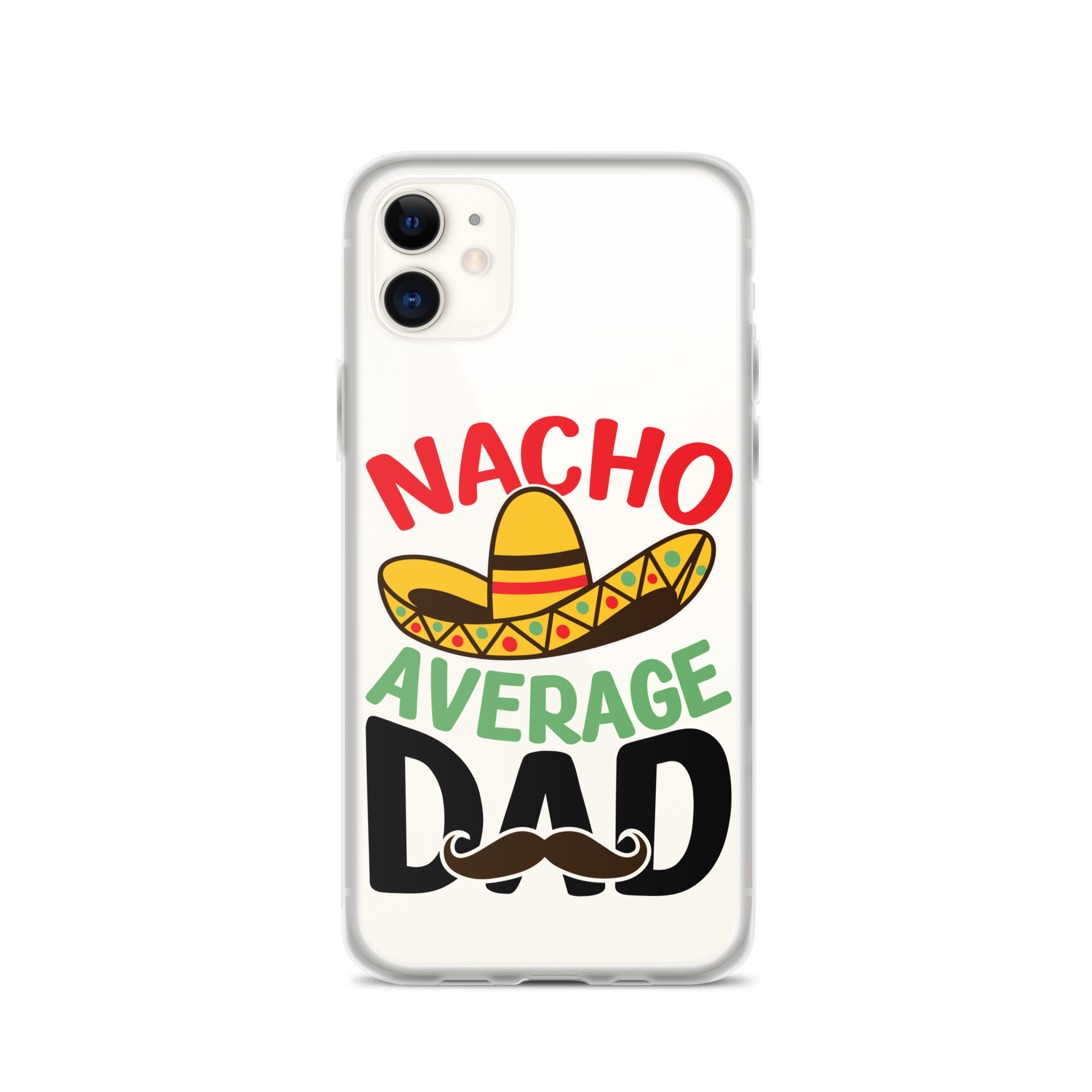 Nacho Average Dad Clear Case for iPhone®