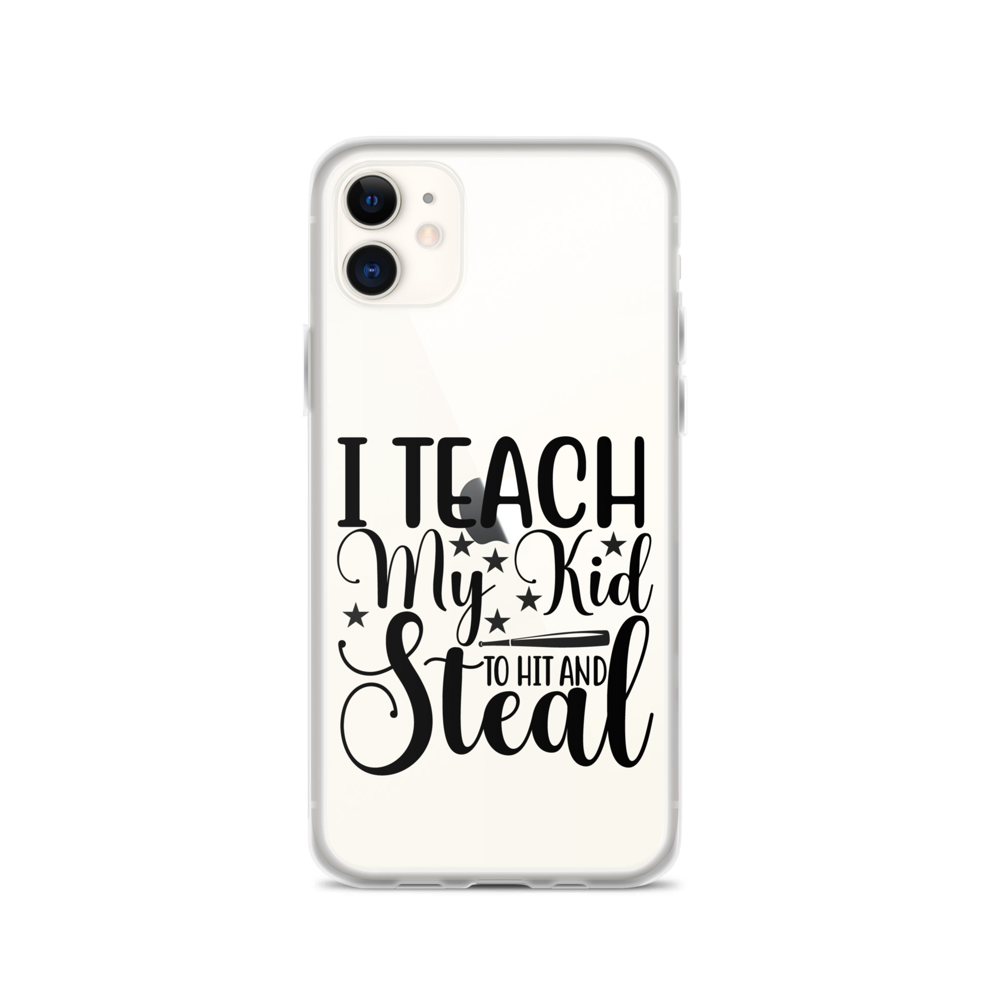 I Teach My Kid To Hit And Steal Clear Case for iPhone®