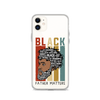 Black Father Matters Clear Case for iPhone®