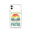 Daddio Of The Patio Clear Case for iPhone®