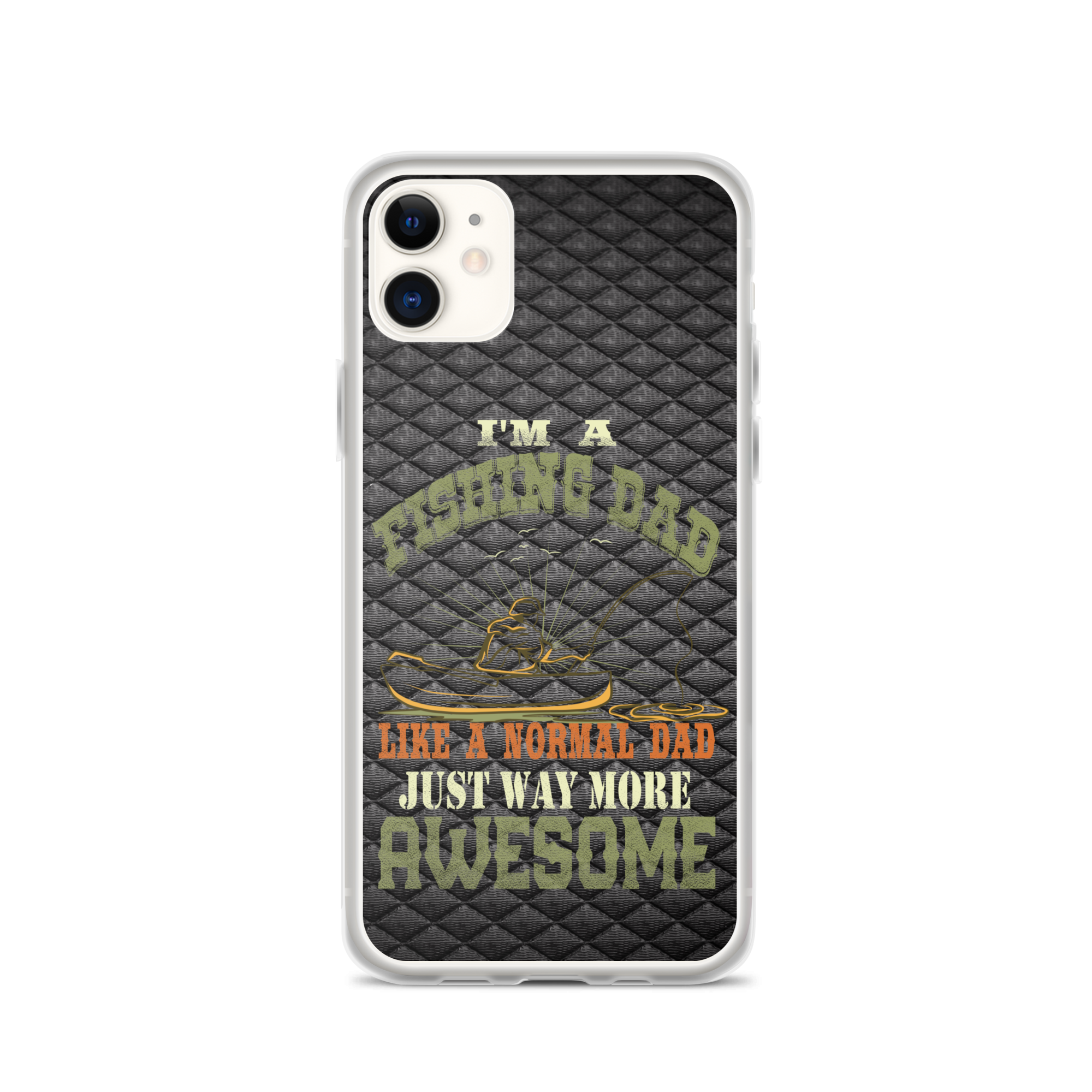 I'm A Fishing Dad A Normal Dad Just Way More Awesome Clear Case for iPhone®