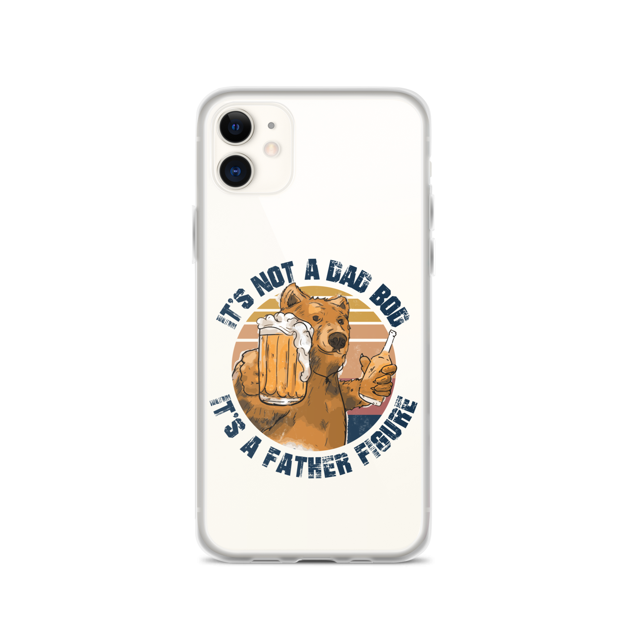 It's Not A Bod Dad It's A Father Figure Clear Case for iPhone®