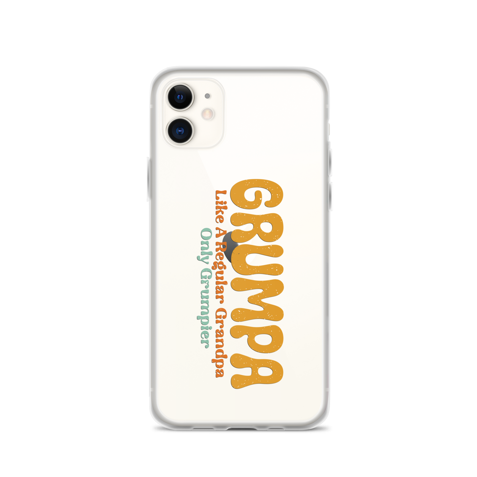 Grumpa Like A Regular Grandpa Only Geumpier Clear Case for iPhone®