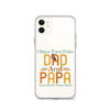 I Have Two Titles Dad And Papa And I Rock Them Both Clear Case for iPhone®