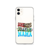 Somebody's Jollyass Mama Clear Case for iPhone®