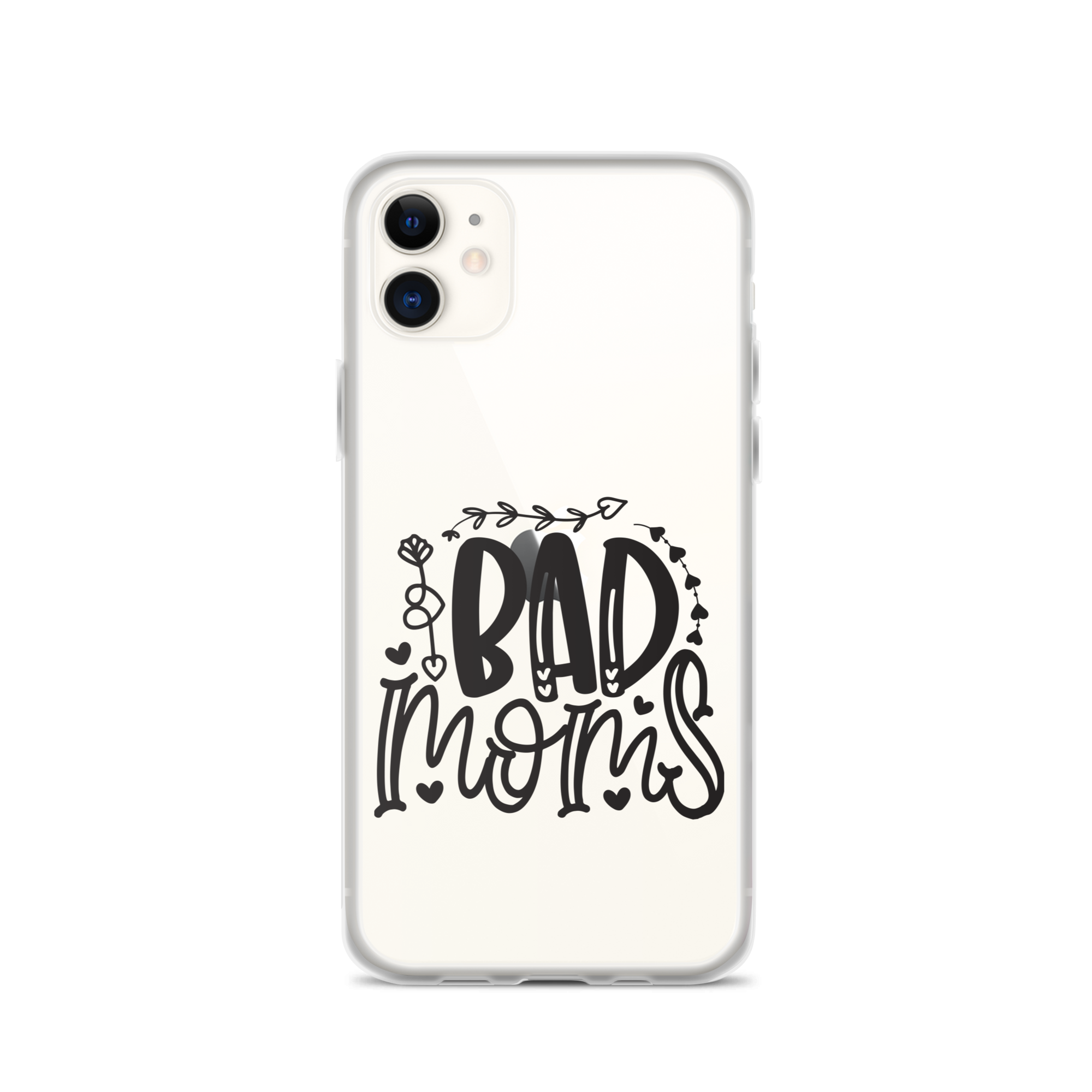 Bad Moms Clear Case for iPhone®