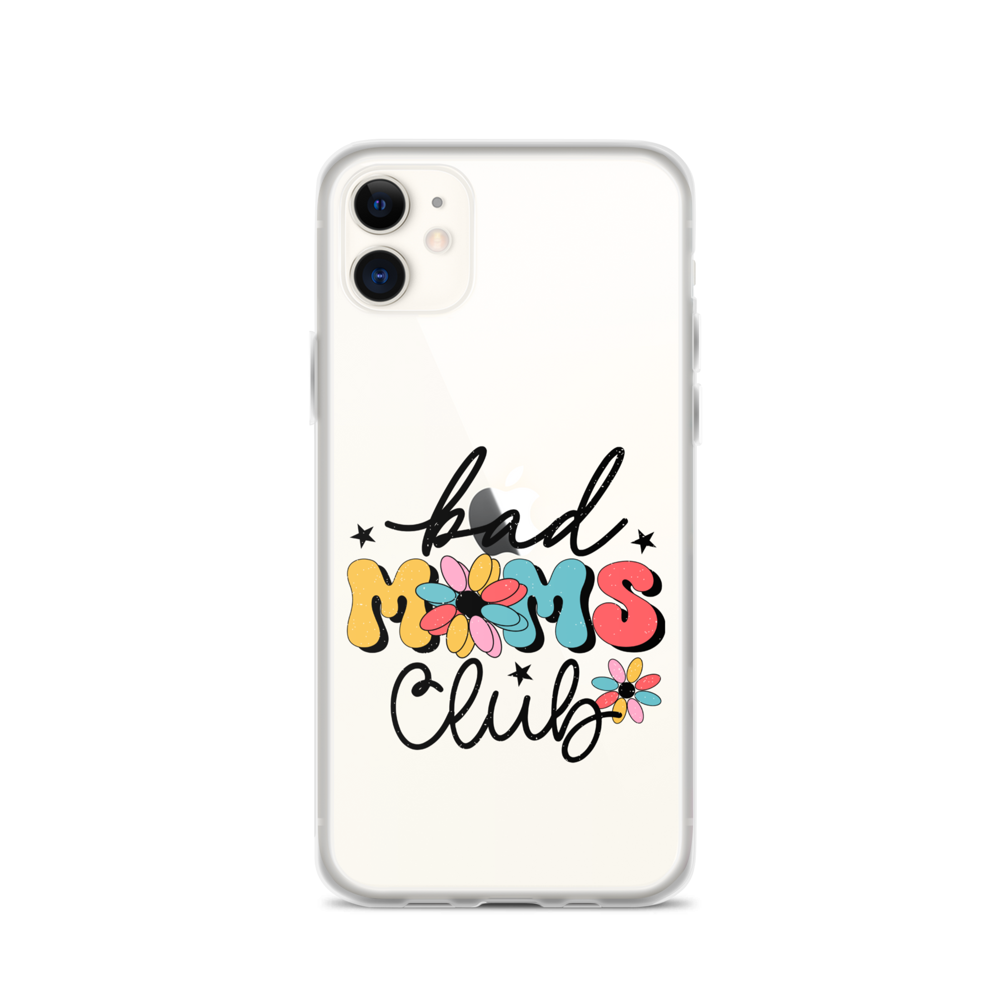 Bad Moms Club Clear Case for iPhone®