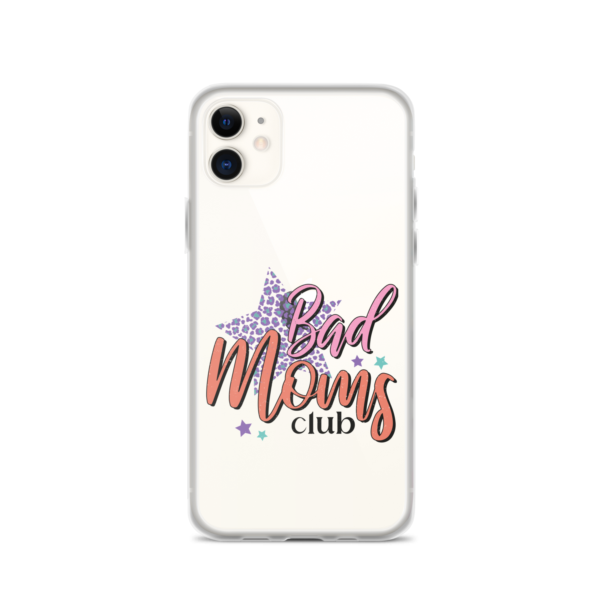 Bad Moms Club Clear Case for iPhone®