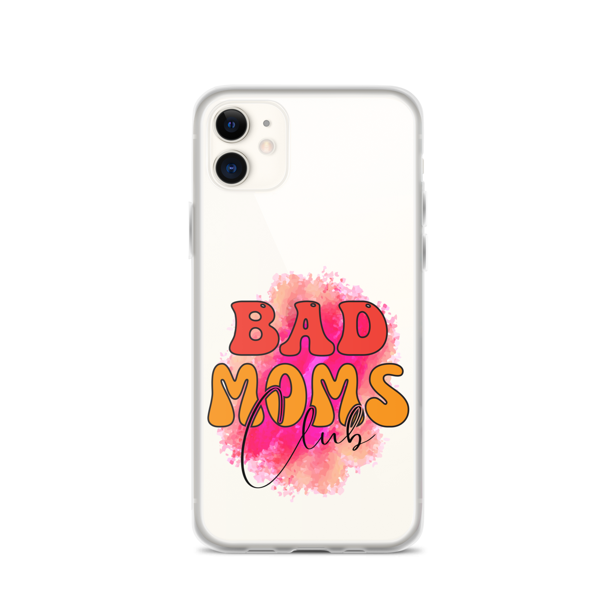 Bad Moms Club Clear Case for iPhone®