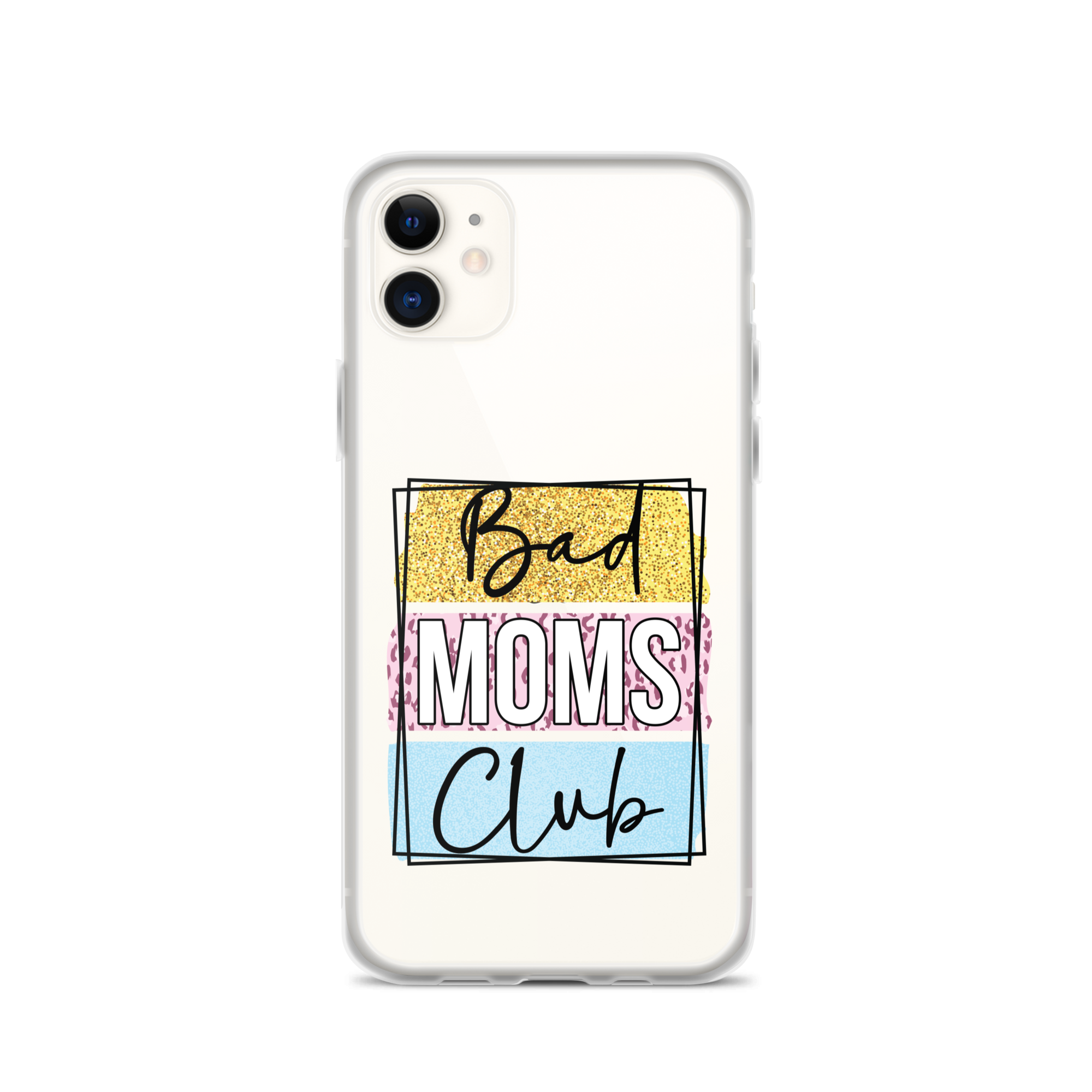 Bad Moms Club Clear Case for iPhone®