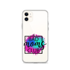 Bad Moms Club Clear Case for iPhone®