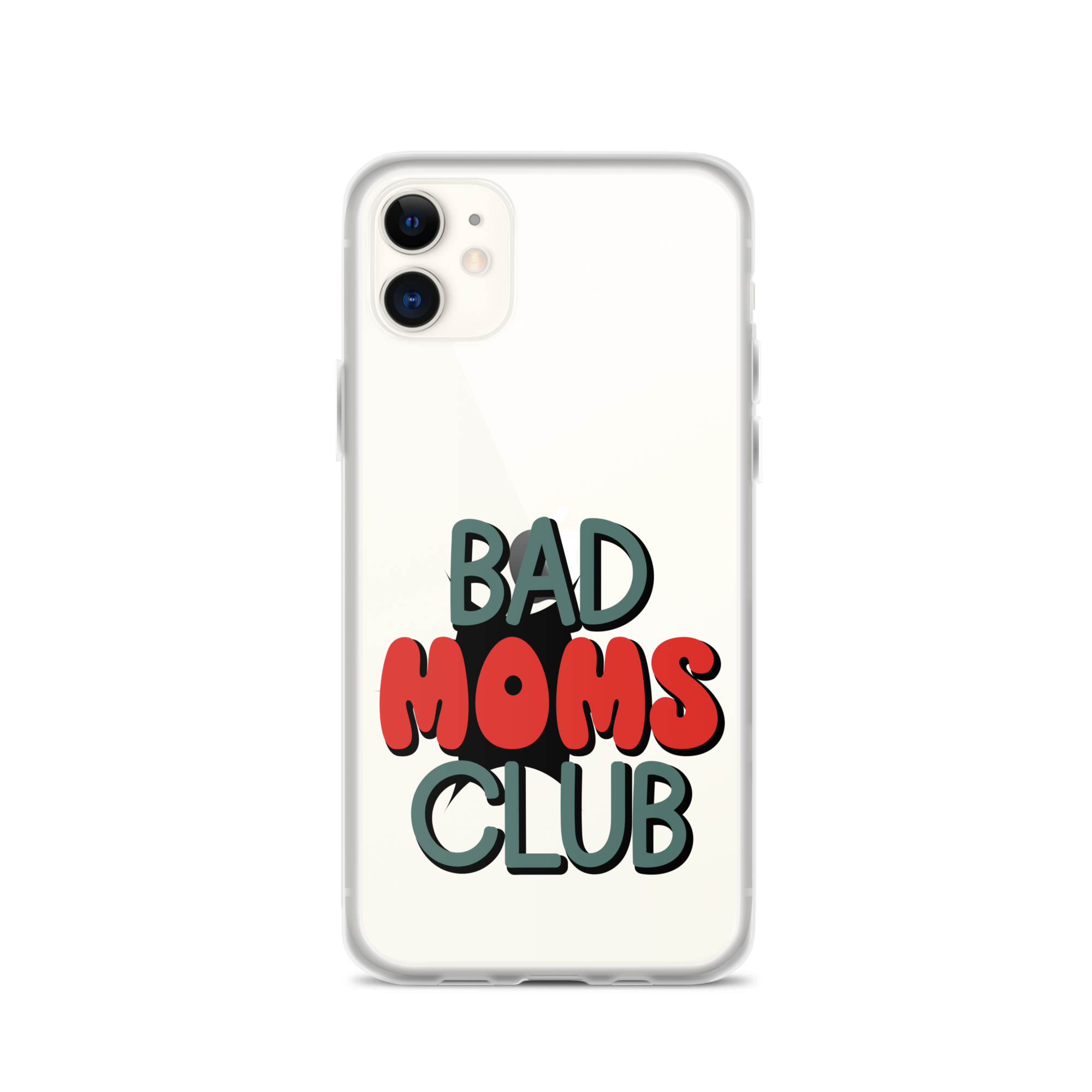 Bad Moms Club Clear Case for iPhone®