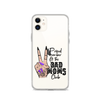 Proud Member Of The Bad Moms Club Clear Case for iPhone®