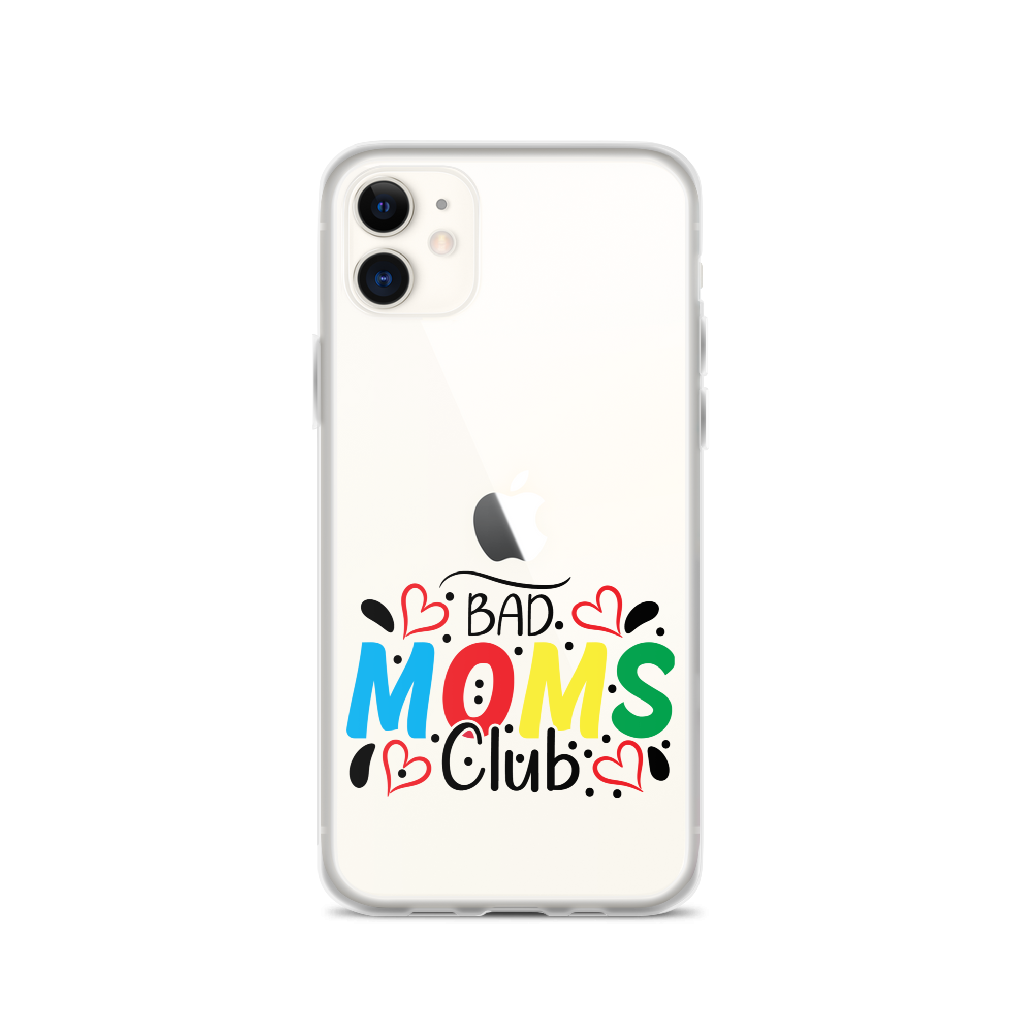 Bad Moms Club Clear Case for iPhone®