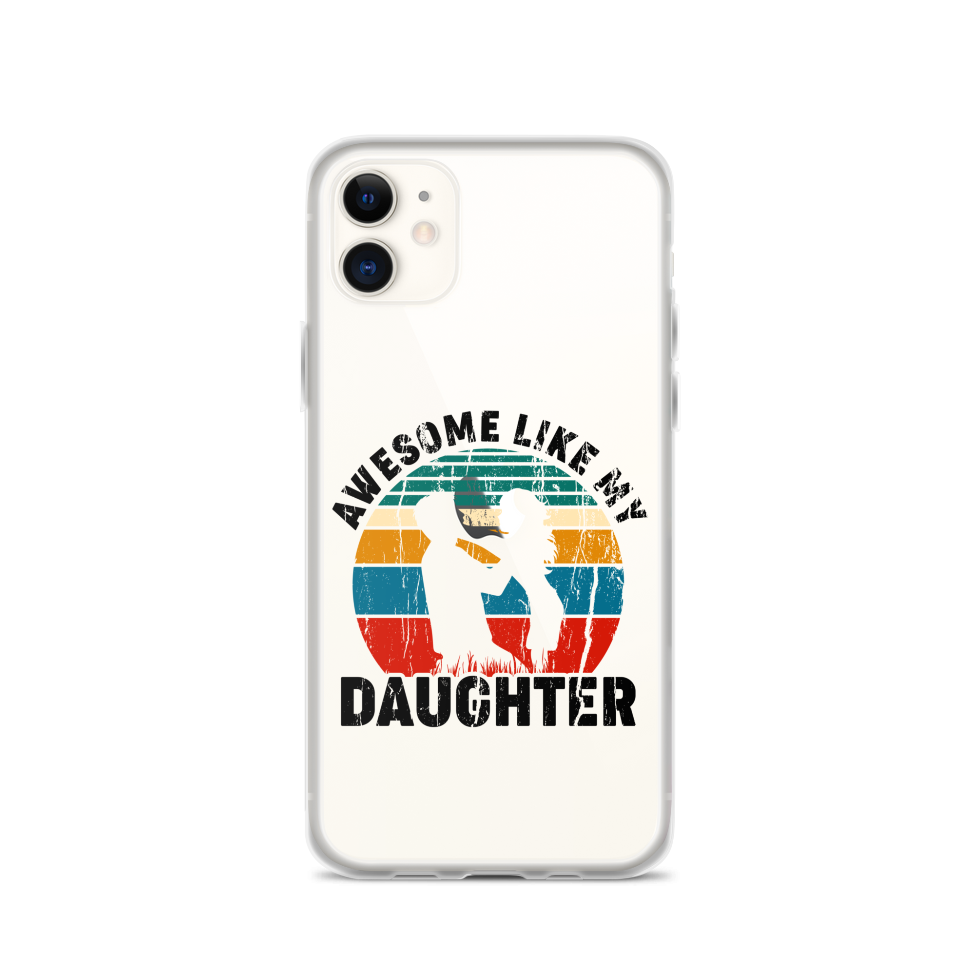 Awesome Like My Daughter Clear Case for iPhone®