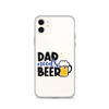 Dad Needs Beer Clear Case for iPhone®