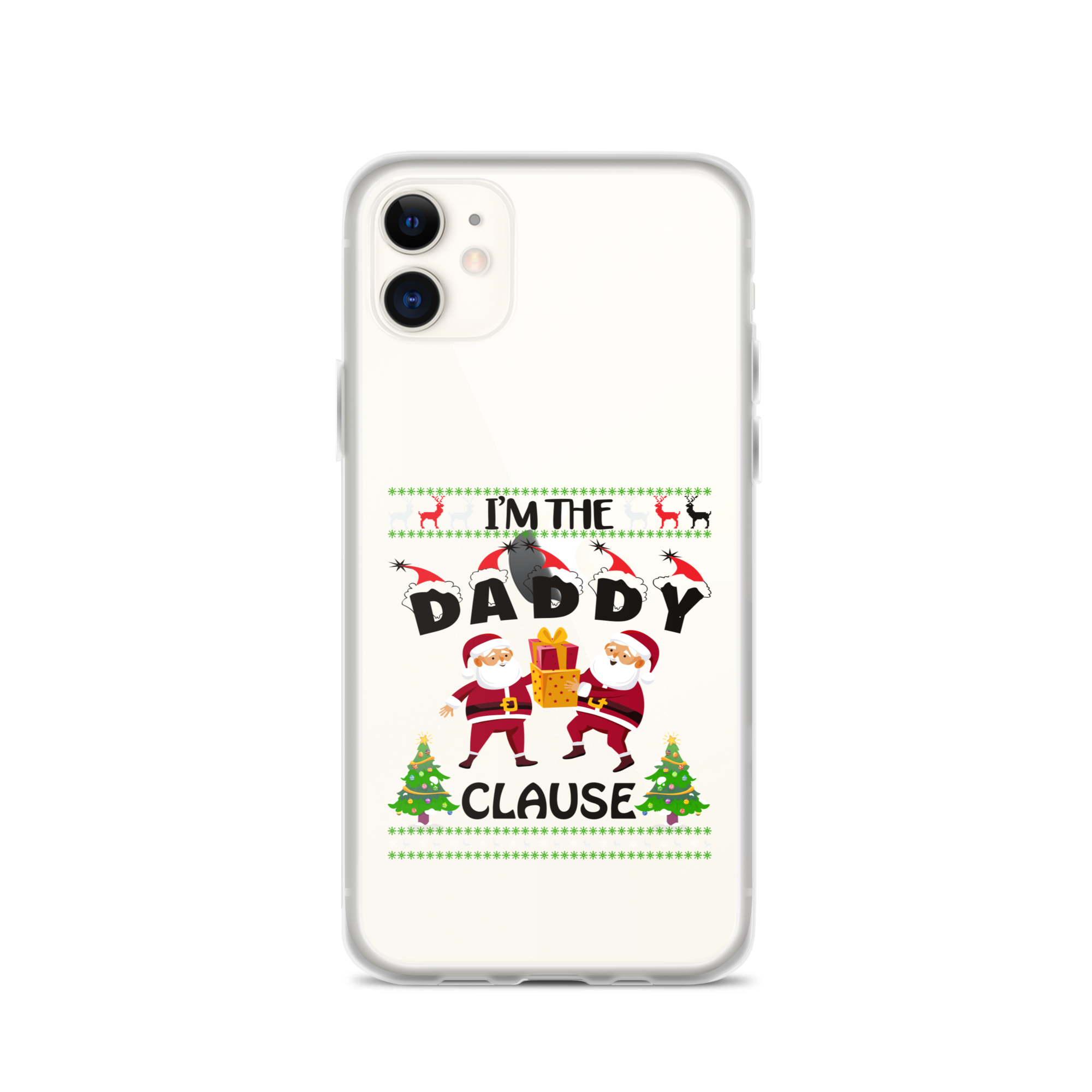 I'm The Daddy Clause Clear Case for iPhone®