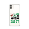 Santa Is Programoting Me To Daddy Clear Case for iPhone®