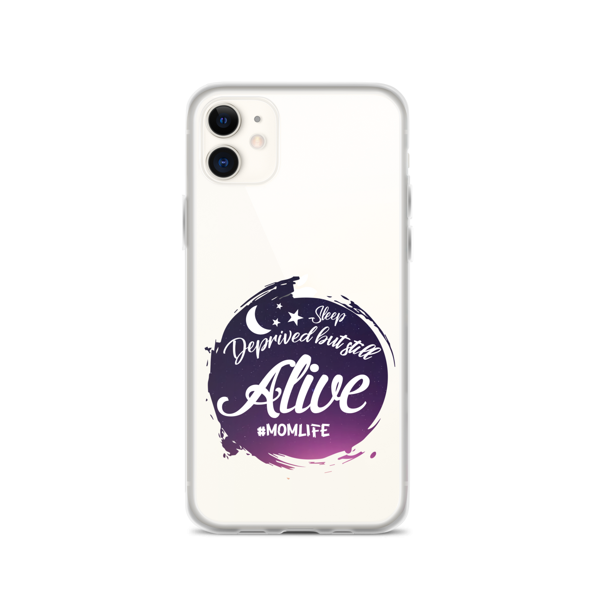 Sleep Deprived But Still Alive #momlife Clear Case for iPhone®