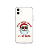 Ask Your Mom If I'm Real Clear Case for iPhone®