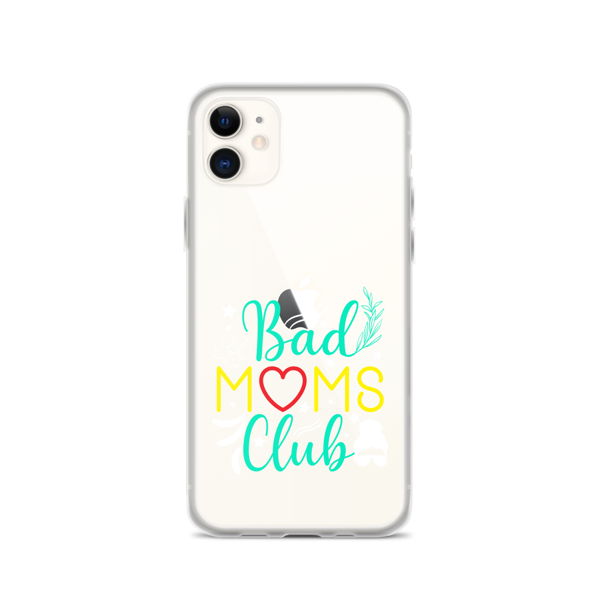 Bad Moms Club Clear Case for iPhone®