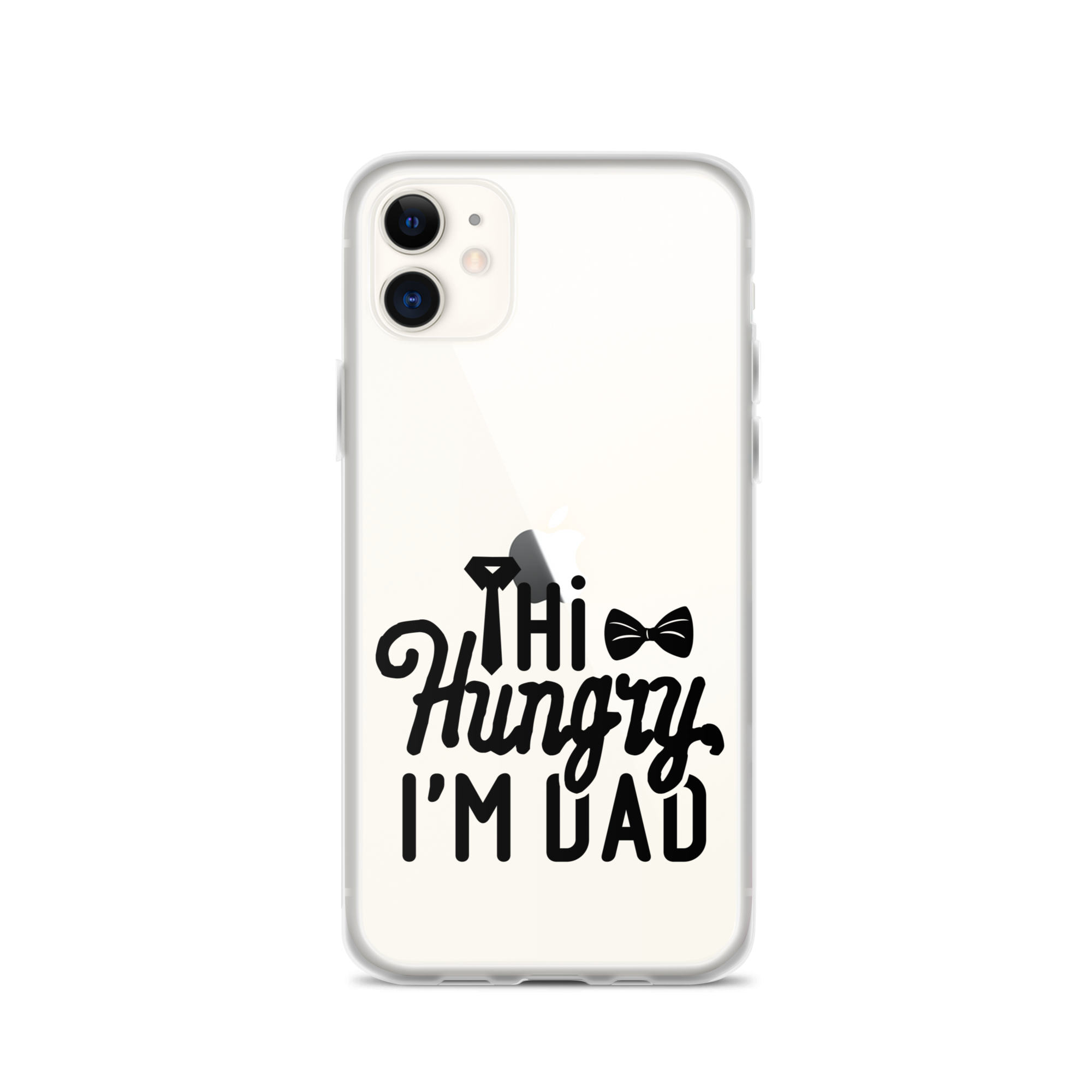 Hi Hungry I'm Dad  Clear Case for iPhone®