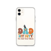 Dad Off Duty Go Ask Mom Clear Case for iPhone®