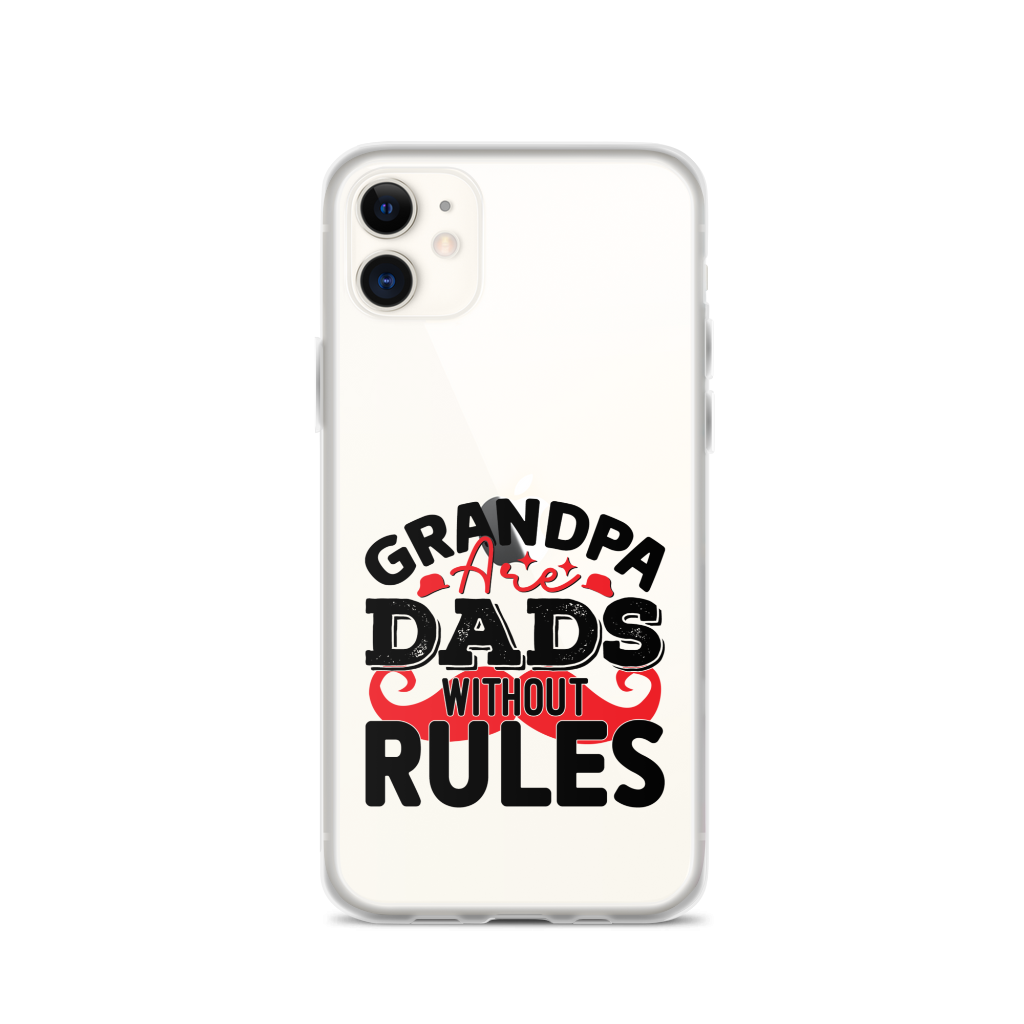 Grandpas Are Dads Without Rules Clear Case for iPhone®