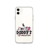 I'm Daddy's Valentine Clear Case for iPhone®