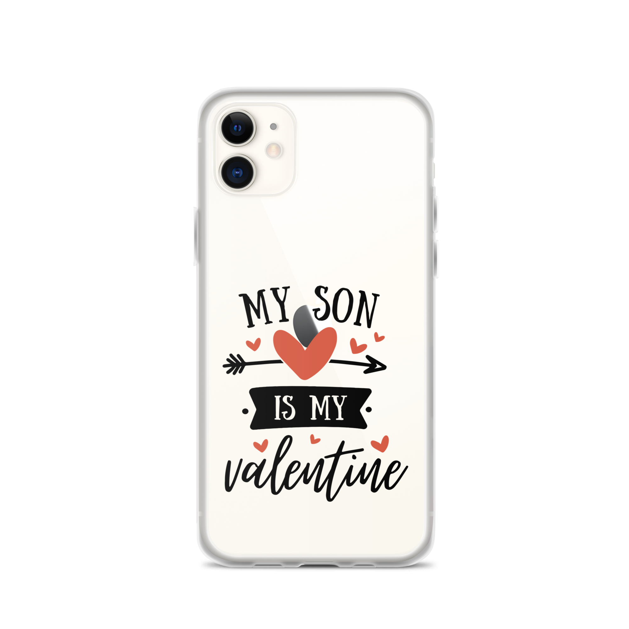 My Son Is My Valentine Clear Case for iPhone®