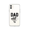 Dad To Be Clear Case for iPhone®