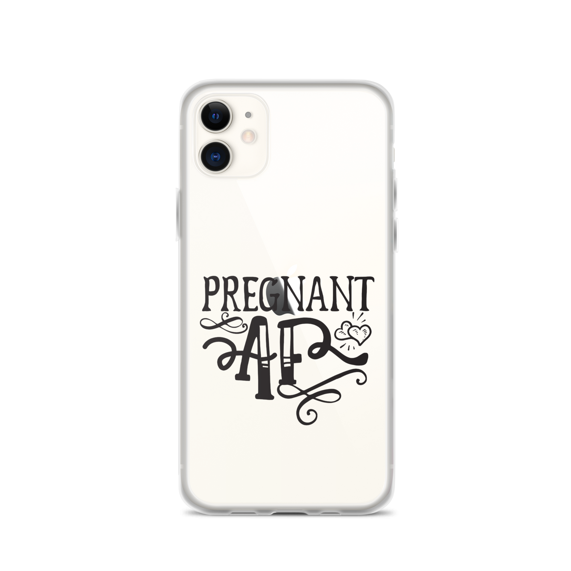 Pregnant AF Clear Case for iPhone®