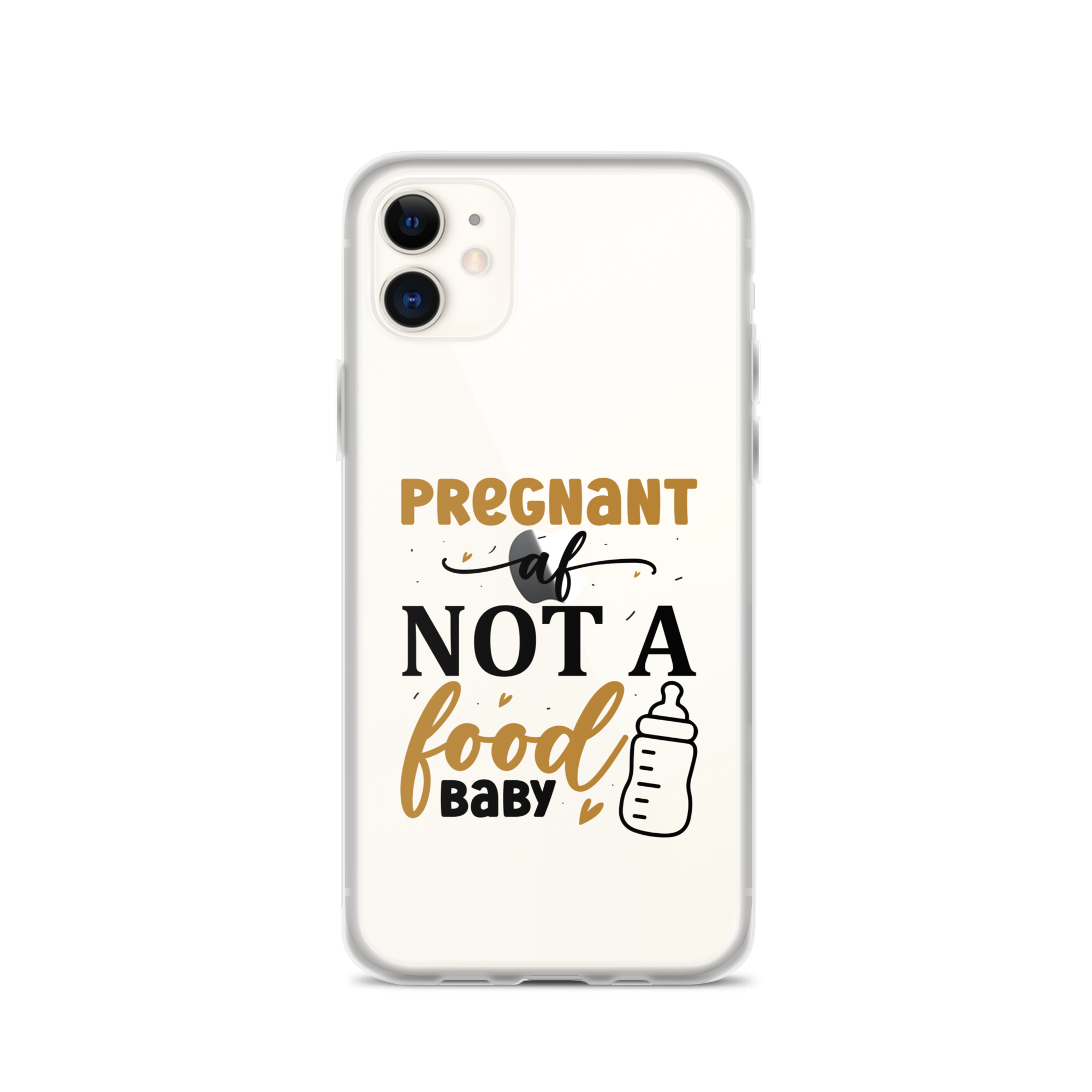 Pregnant AF Not A Food Baby Clear Case for iPhone®