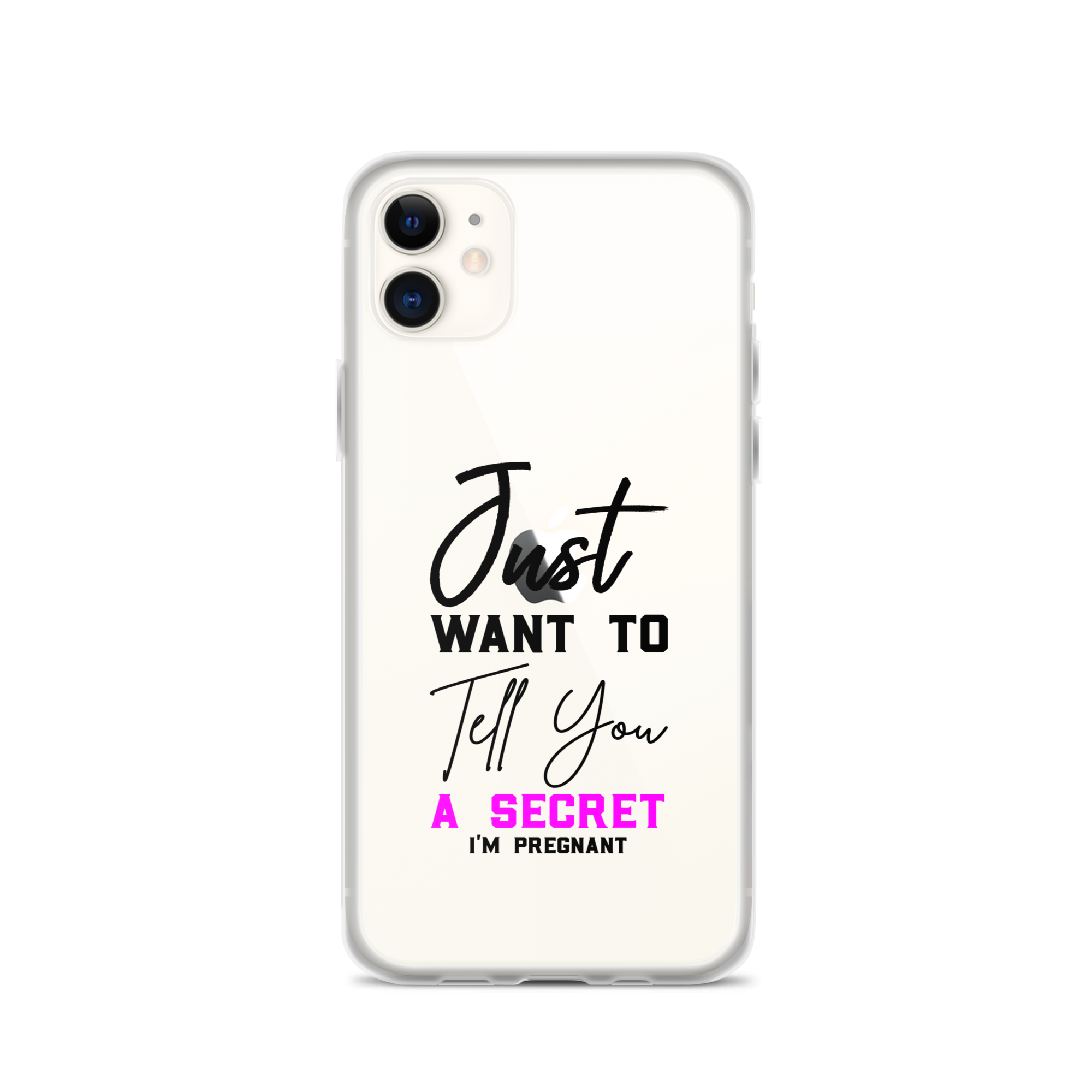 Just Want to Tell You A Secret I'm Pregnant Clear Case for iPhone®