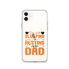 I'm Not Sleeping, I'm Resting My Eyes, Dad Clear Case for iPhone®