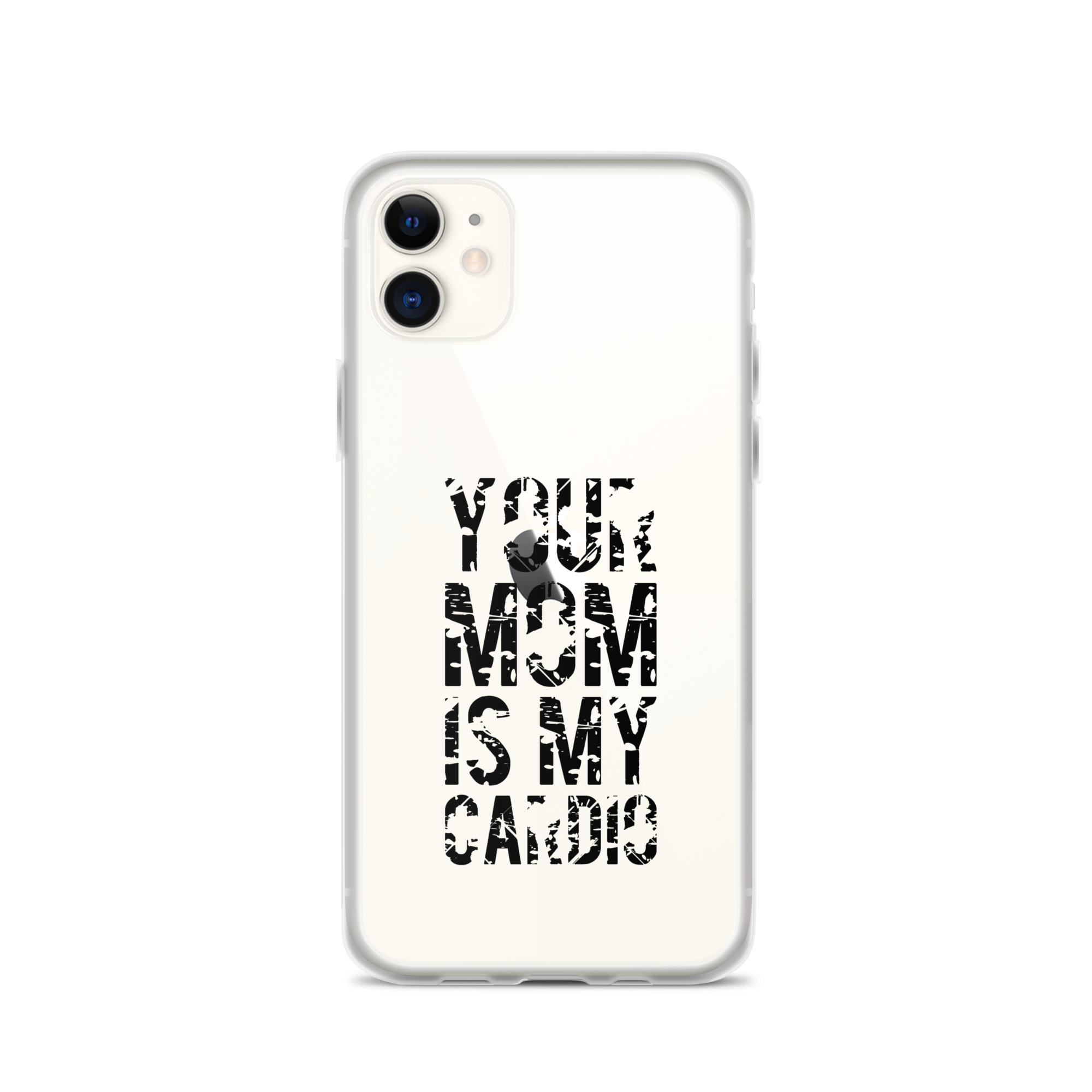 Your Mom Is My Cardio Clear Case for iPhone®