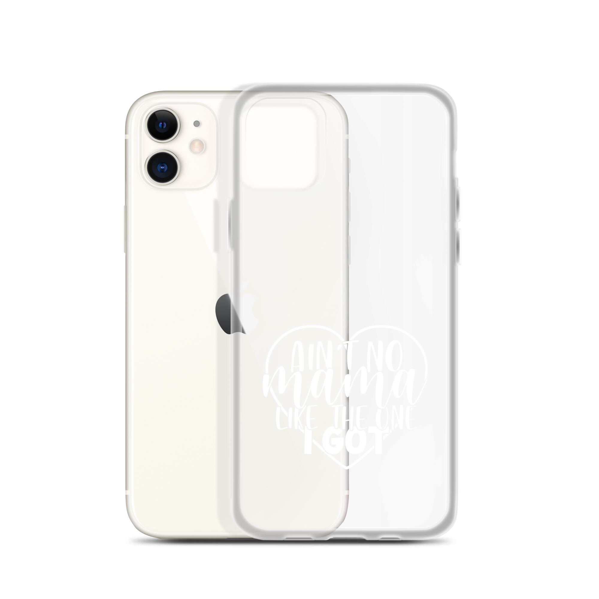 Aint No Mama Like The One I Got Case for iPhone®