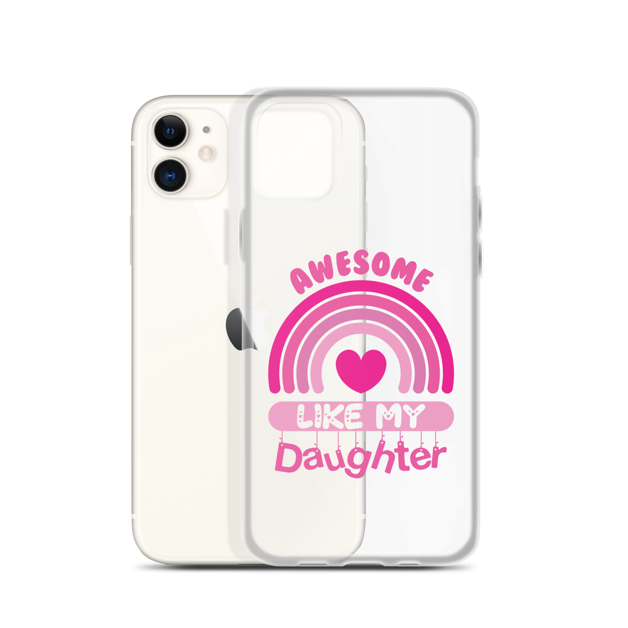 Awesome Like My Daughter Clear Case for iPhone®