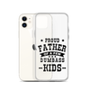 Proud Father Of A Few Dumbass Kids Clear Case for iPhone®