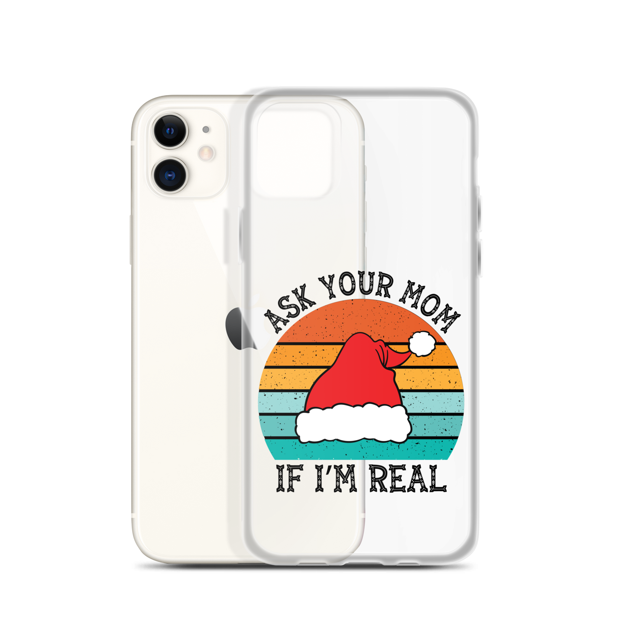 Ask Your Mom If I'm Real Clear Case for iPhone®