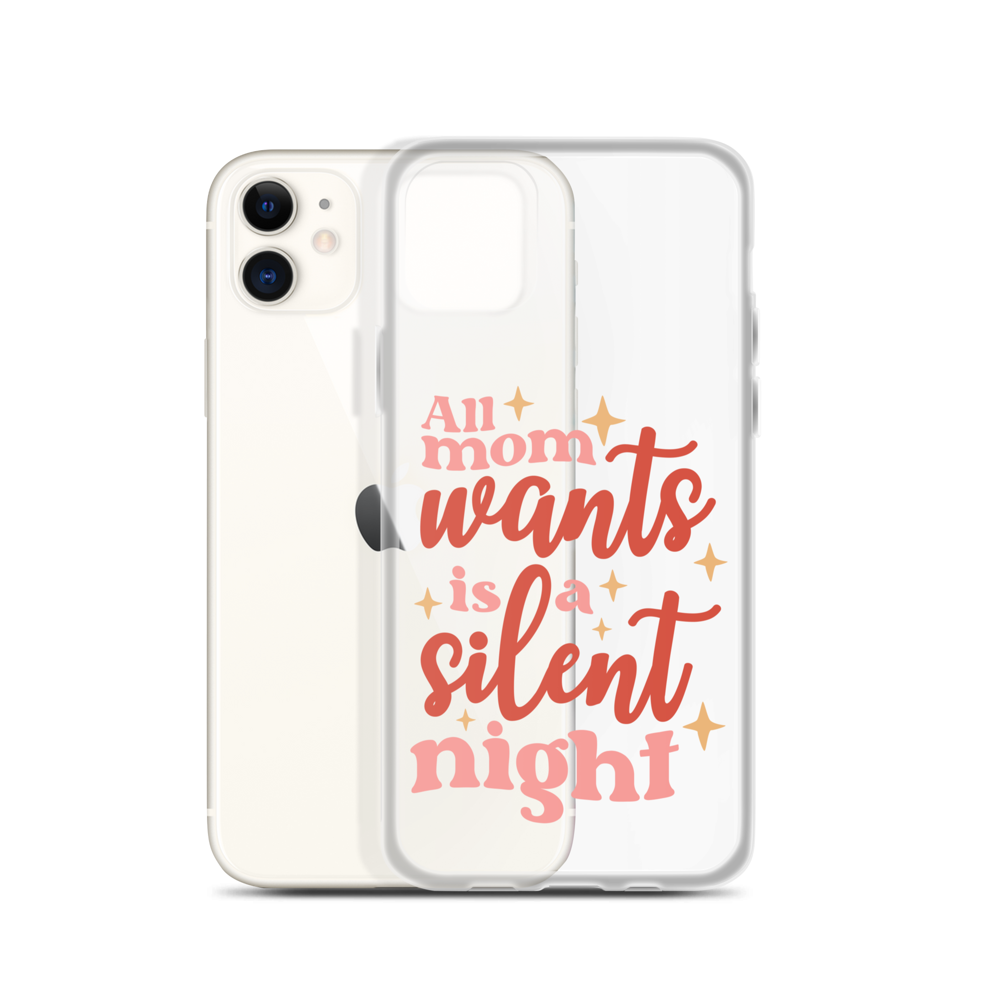 All Mom Wants Is A Silent Night Clear Case for iPhone®