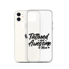 Tattooed And Awesome Mom Clear Case for iPhone®