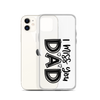 I Miss You Dad Clear Case for iPhone®