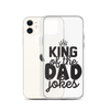 King Of The Dad Jokes Clear Case for iPhone®