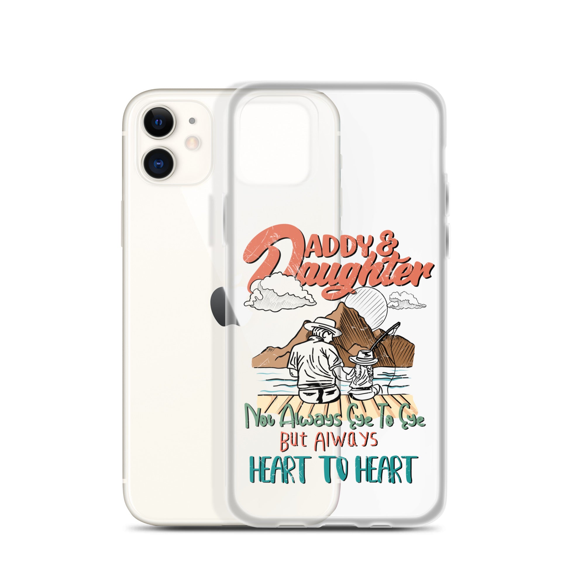 Daddy & Daughter Not Always Eye to Eye But Always Heart To Heart Clear Case for iPhone®