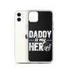 Daddy Is My Hero Clear Case for iPhone®