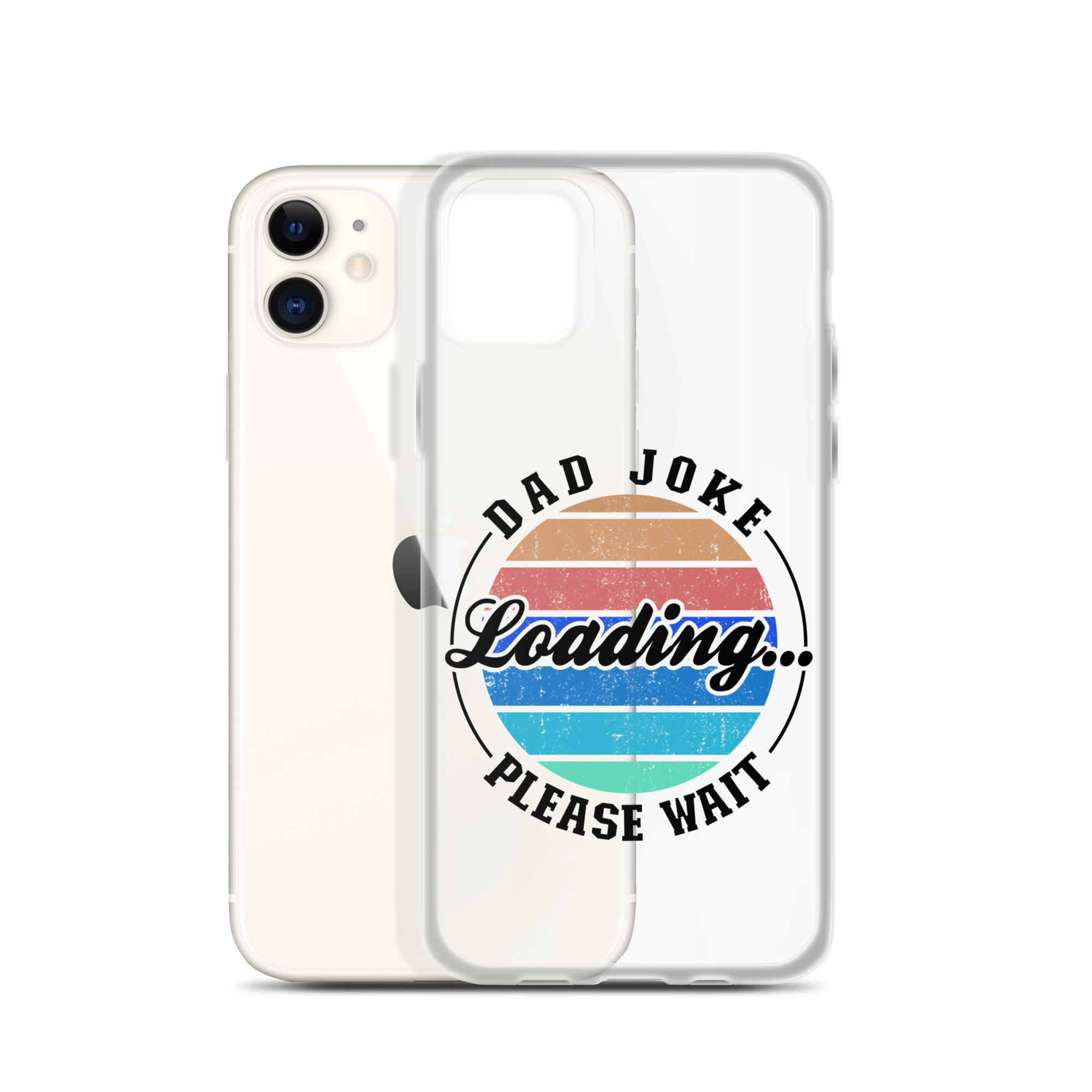 Dad Joke Loading... Please Wait Clear Case for iPhone®