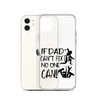 If Dad Can't Fix It No One Can! Clear Case for iPhone®