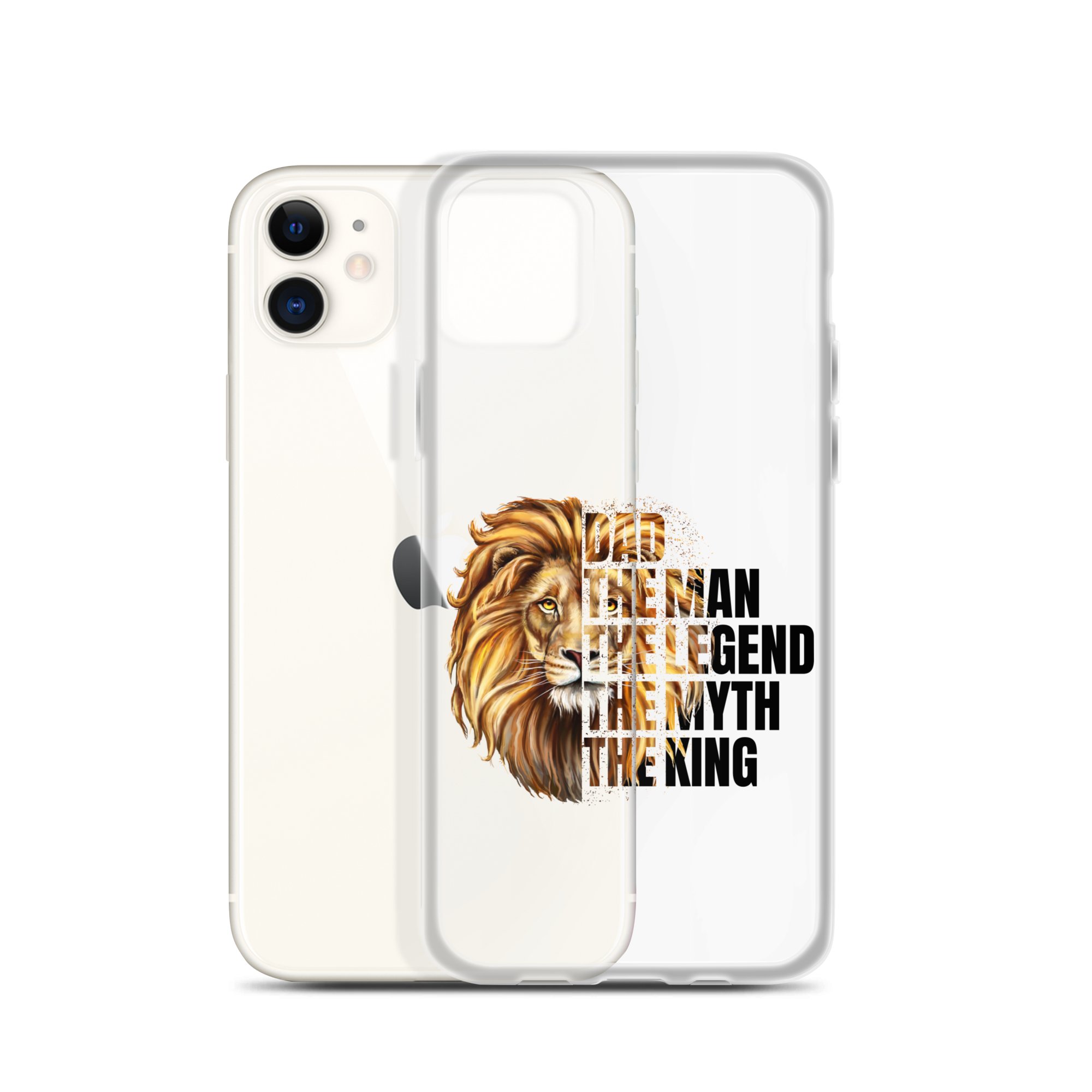 Dad The Man The Legend The Myth The King Clear Case for iPhone®